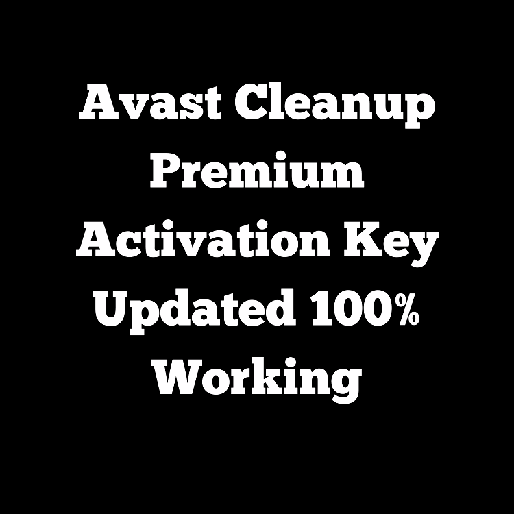 Avast Cleanup Premium Activation Code 19.1.7734 Incl Full ...